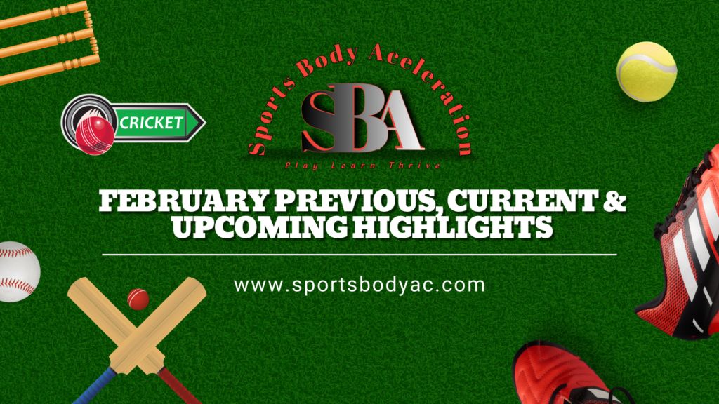 Women’s Cricket February Previous, Current & Upcoming Highlights