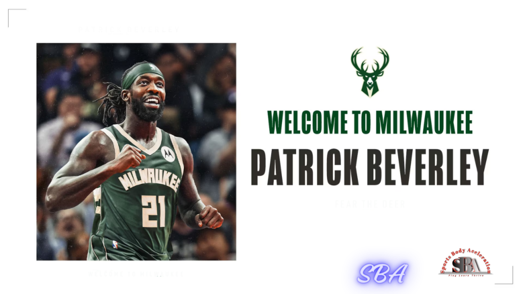 Milwaukee Bucks Acquire Patrick Beverley